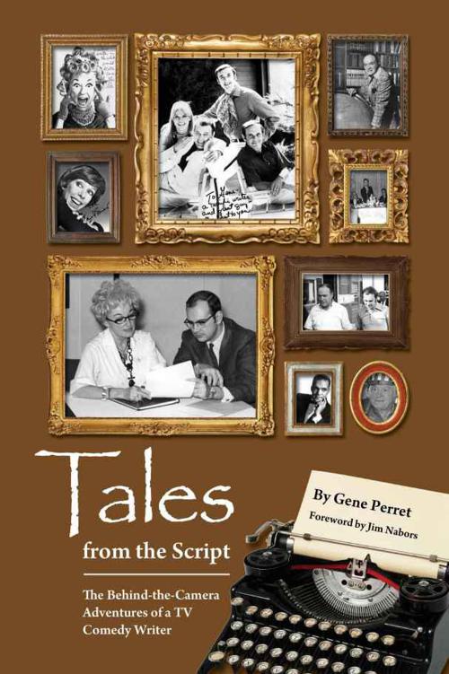 Tales from the Script - The Behind-The-Camera Adventures of a TV Comedy Writer