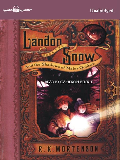 Landon Snow and the Shadows of Malus Quidam