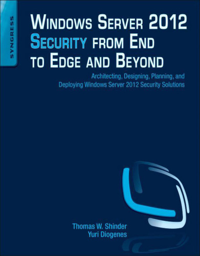 Windows Server 2012 Security from End to Edge and Beyond