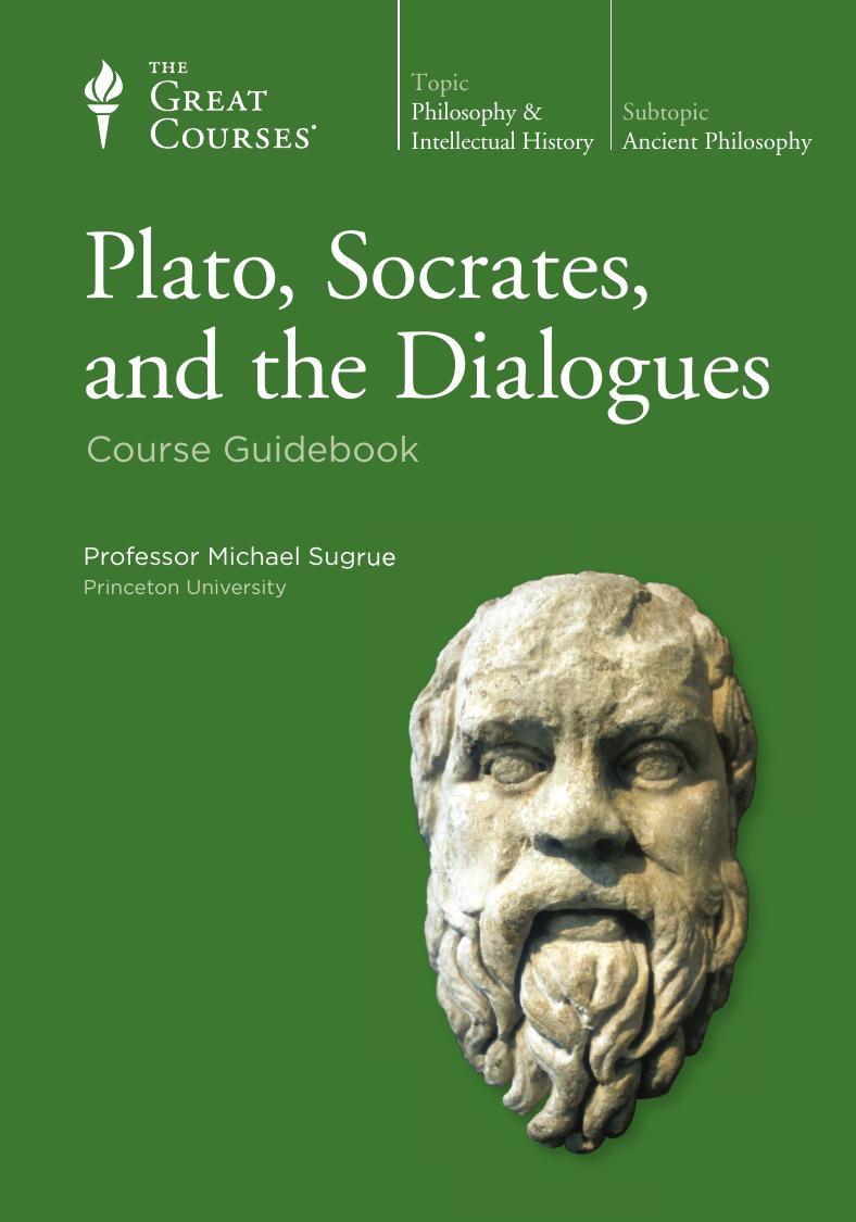 Plato, Socrates, and the Dialogues