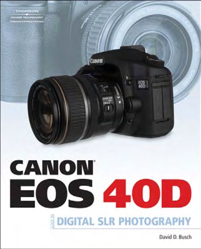 Canon EOS 40D Guide to Digital Photography