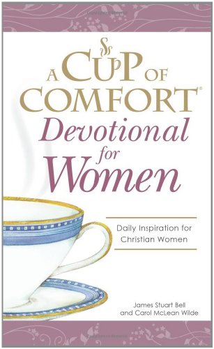 A Cup of Comfort Devotional for Women