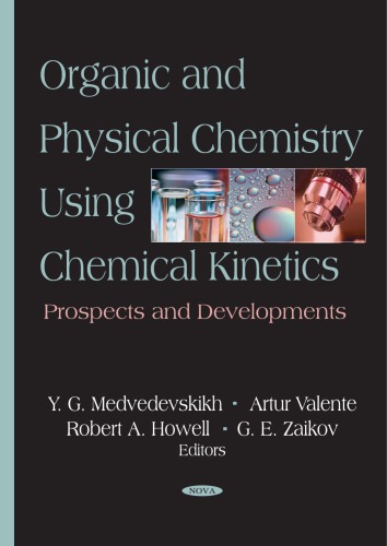 Organic and Physical Chemistry Using Chemical Kinetics