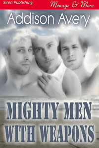 Mighty Men With Weapons (Menage &amp; More, #22)