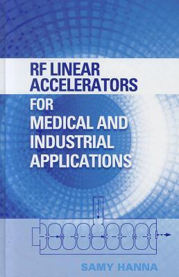 RF Linear Accelerators for Medical and Industrial Applications