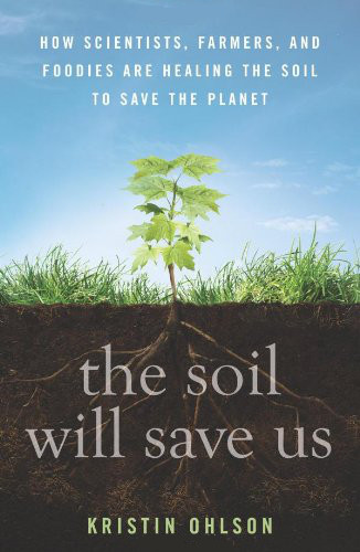 The Soil Will Save Us