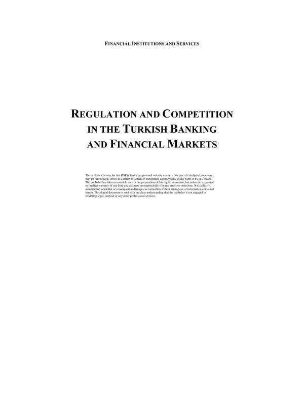 Regulation and Competition in the Turkish Banking and Financial Markets