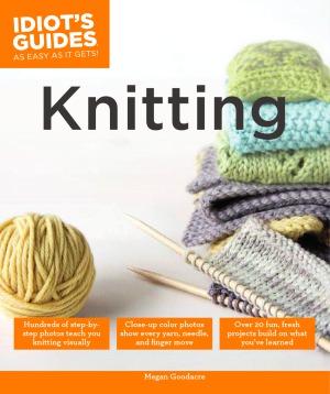 Idiot's Guide Knitting