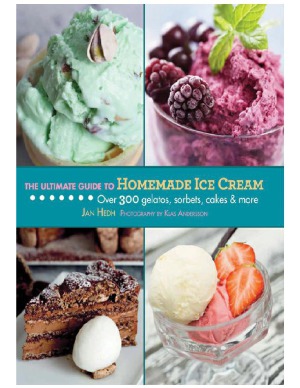 The Ultimate Guide to Homemade Ice Cream