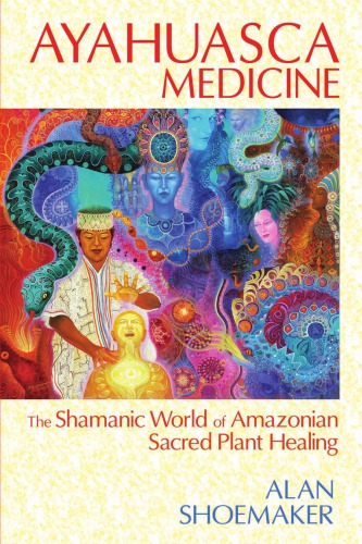 Ayahuasca Medicine