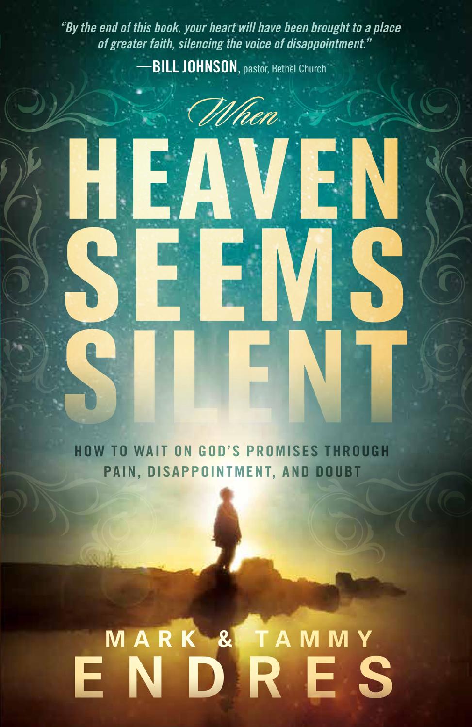 When Heaven Seems Silent