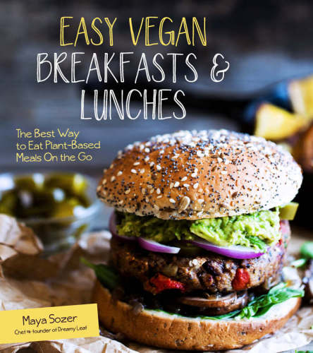 Easy Vegan Breakfasts  Lunches