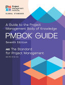 A Guide to the Project Management Body of Knowledge PMBOK Guide