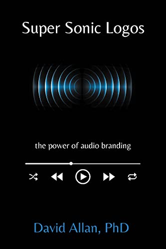 Super sonic logos : the power of audio branding