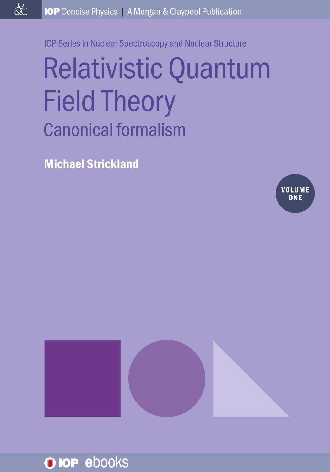 Relativistic quantum field theory. Volume 1, Canonical formalism