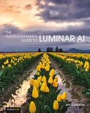 The Photographer's Guide to Luminar AI