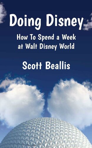 Doing Disney: How To Spend a Week at Walt Disney World