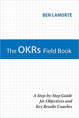 The OKRs Field Book