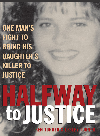 Halfway To Justice