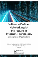 Software-defined networking for future internet technology : concepts and applications