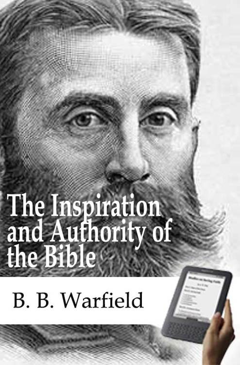 The Inspiration and Authority of Bible