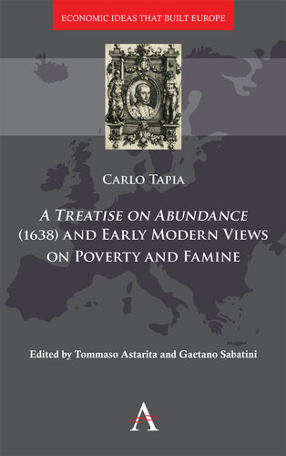 A Treatise on Abundance (1638) and Early Modern Views of Poverty and Famine