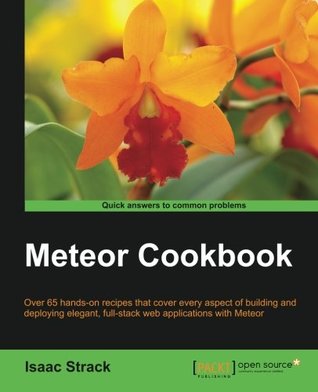 Meteor Web Application Development Cookbook