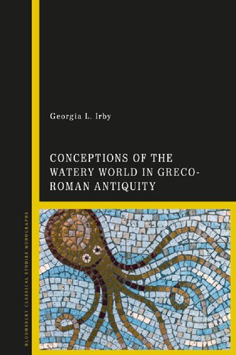 Conceptions of the Watery World in Greco-Roman Antiquity