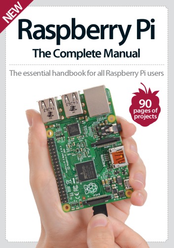 Raspberry Pi : the complete manual