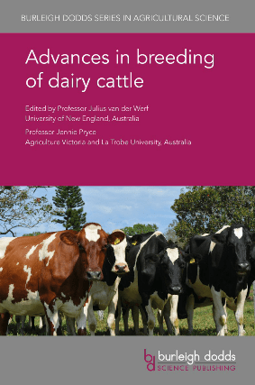 Advances in breeding of dairy cattle (Burleigh Dodds Series in Agricultural Science)