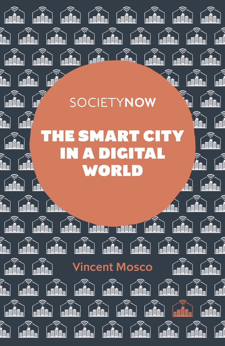 The Smart City in a Digital World (Society Now)