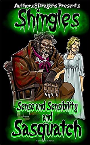 Sense and Sensibility and Sasquatch (Shingles)