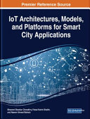 Iot Architectures, Models, and Platforms for Smart City Applications