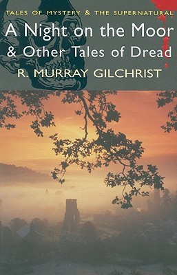 A Night on the Moor &amp; Other Tales of Dread