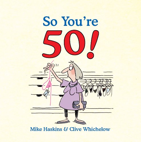 So You're 50!