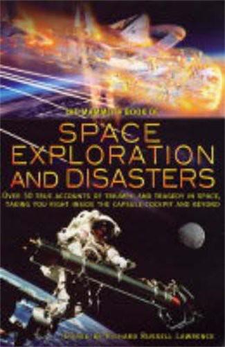 The Mammoth Book of Space Exploration and Disasters