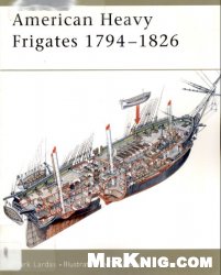 American Heavy Frigates 1794-1826