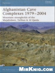 Afghanistan Cave Complexes 1979–2004