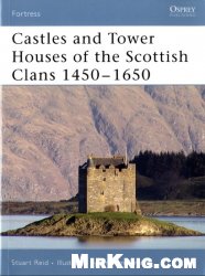 Castles and Tower Houses of the Scottish Clans 1450–1650