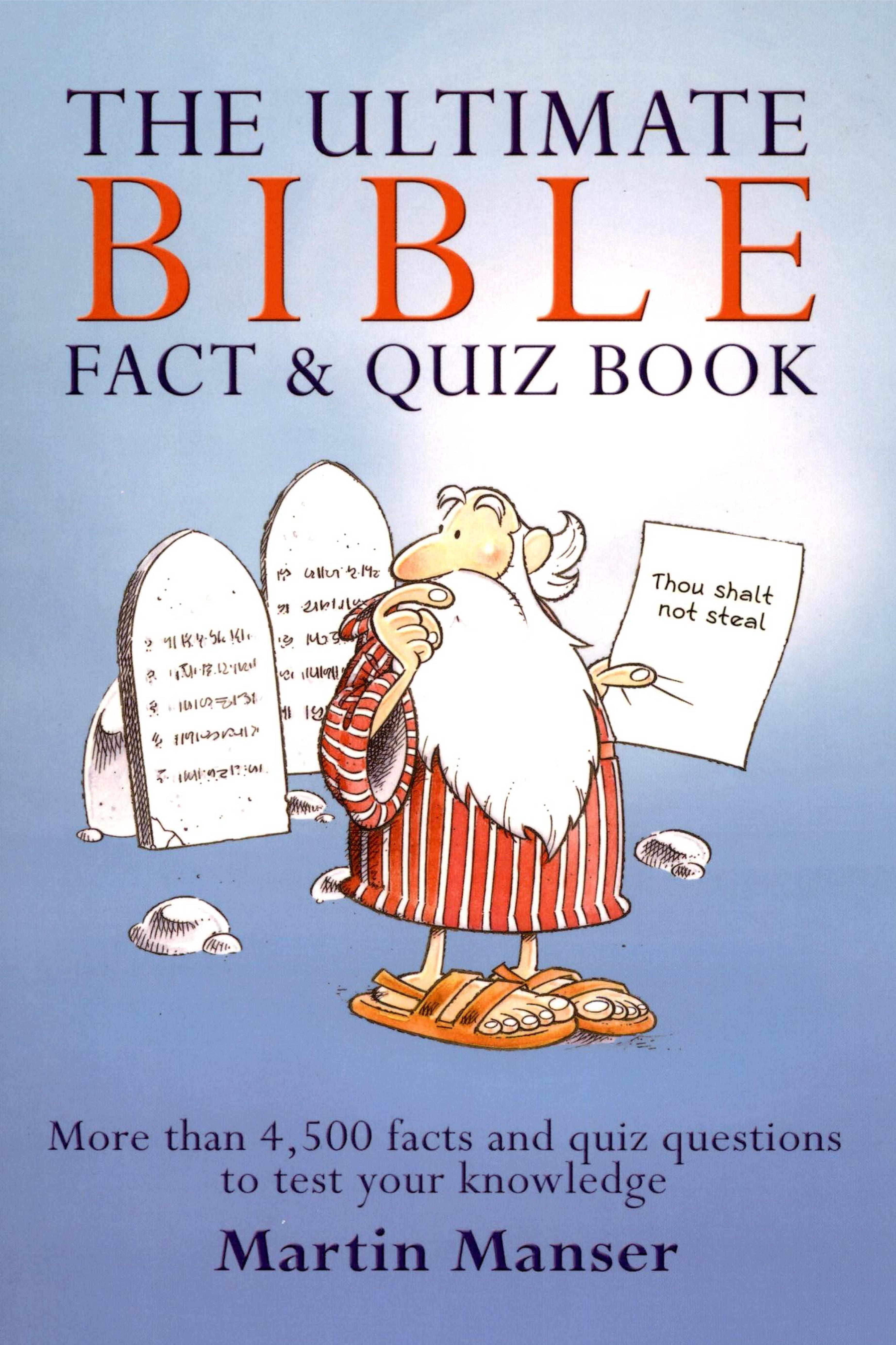 The Ultimate Bible Fact &amp; Quiz Book