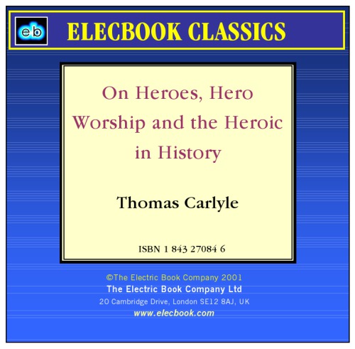 On Heroes, Hero Worship and the Heroic in History