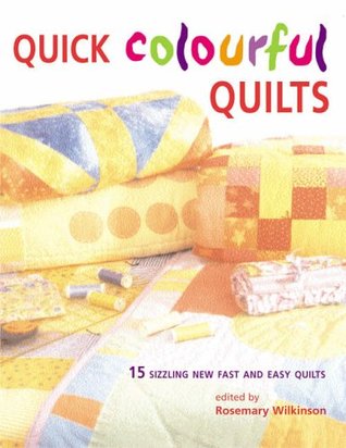 Quick Colourful Quilts