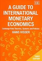 A Guide to International Monetary Economics