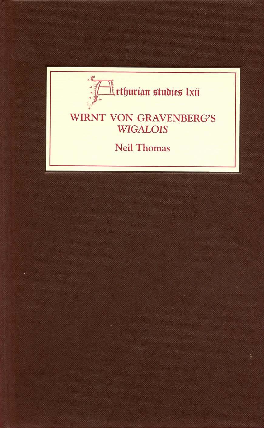 Wirnt Von Gravenberg's Wigalois