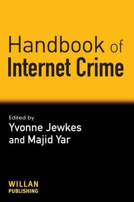 Handbook of Internet Crime