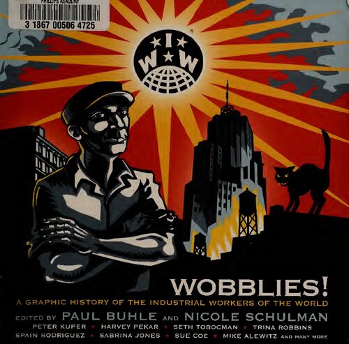 Wobblies! A Graphic History of the Industrial Workers of the World