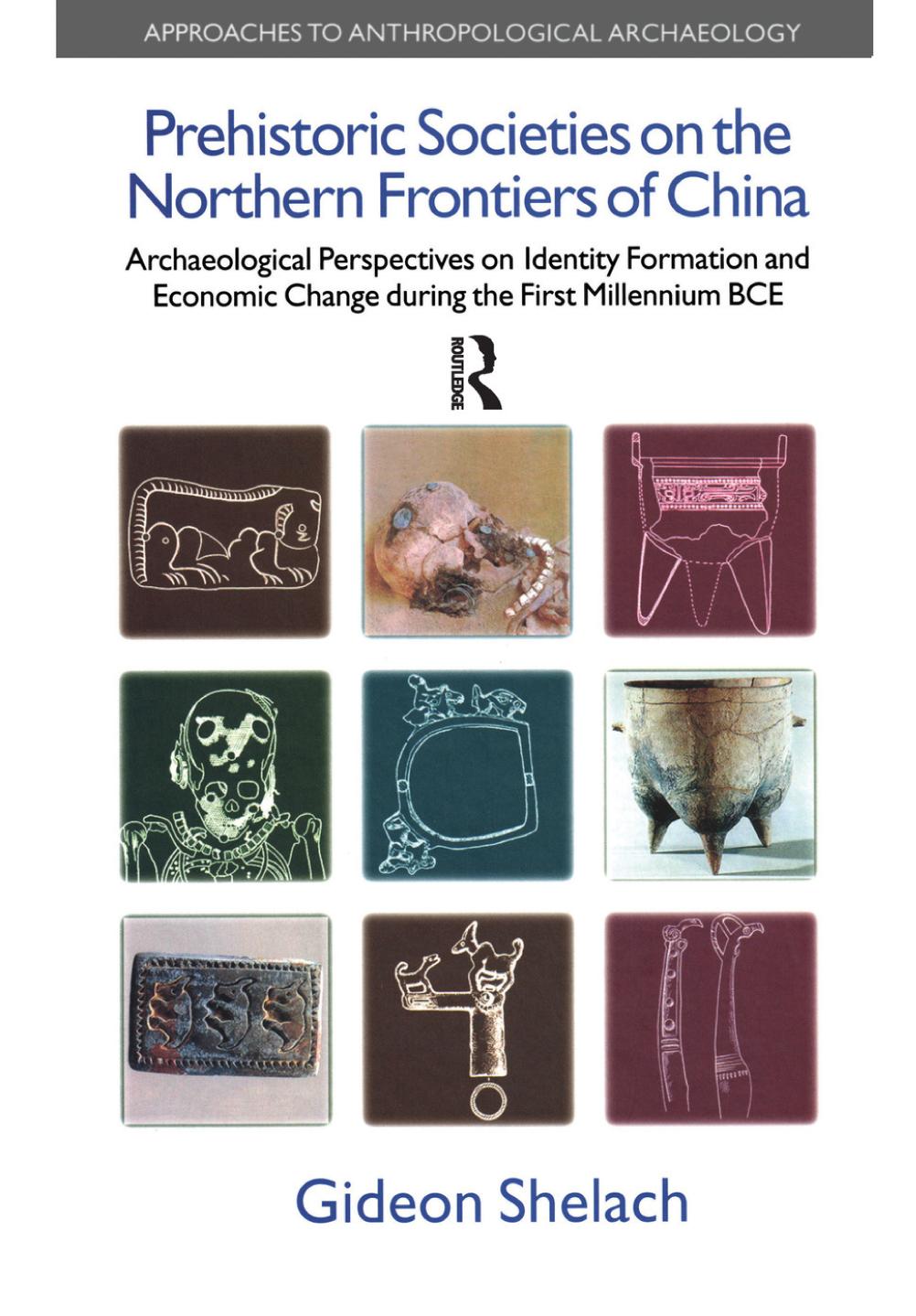 Prehistoric Societies on the Northern Frontiers of China