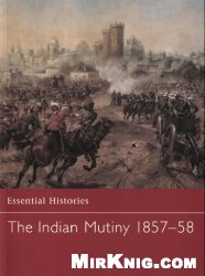 The Indian Mutiny, 1857-58