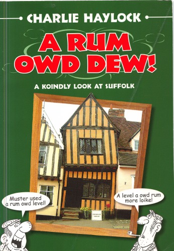 A Rum Owd Dew! (Local Dialect)