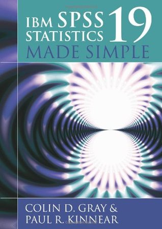 IBM SPSS Statistics 19 Made Simple